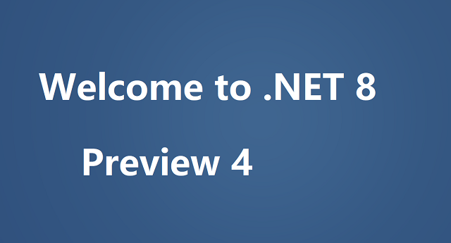 .NET 8 Preview 4 released and Supported Linux distributions