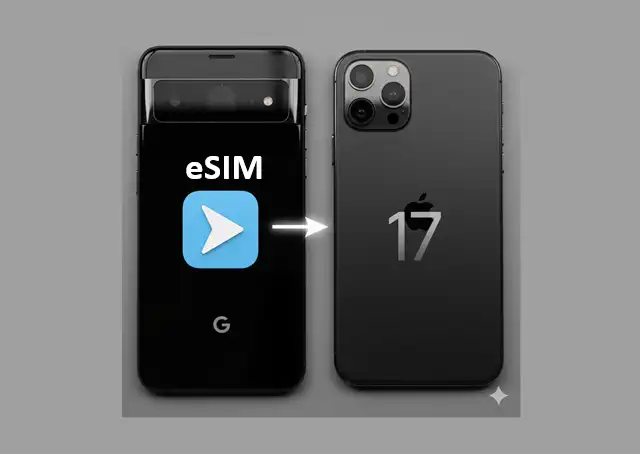 Migrating Your eSIM from Android to iPhone 17: A Complete Step-by-Step Guide
