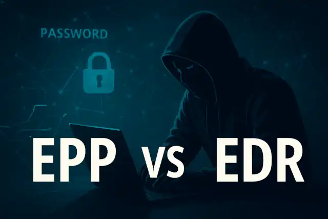 EPP vs EDR: Understanding Critical Endpoint Security Measures