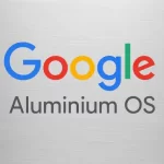 Google's Aluminium OS: Will Android Finally Succeed on PC Where Others Failed
