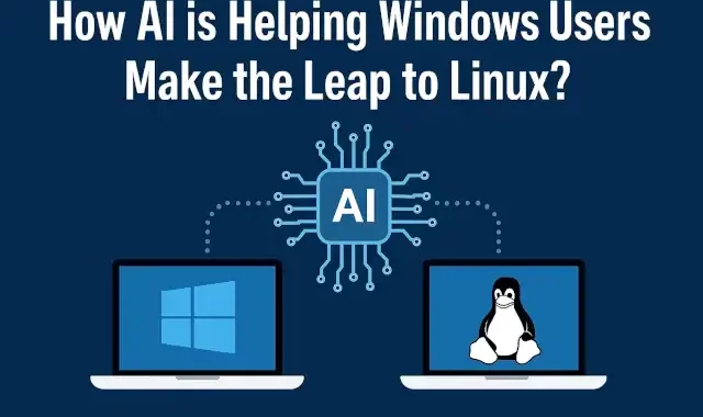 How AI is Helping Windows Users Make the Leap to Linux?