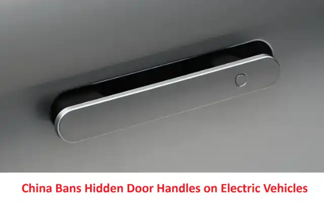 China Bans Hidden Door Handles on Electric Vehicles: Sparking Global Safety Reckoning