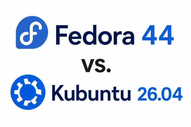 Same Linux 7.0, Same KDE Plasma — So Why Does Fedora 44 Still Feel Faster & Smoother Than Kubuntu 26.04?